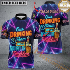Maxcorners Bowling Drinking Team Bowling Problem With Neon Style Personalized Name 3D Unisex Shirt