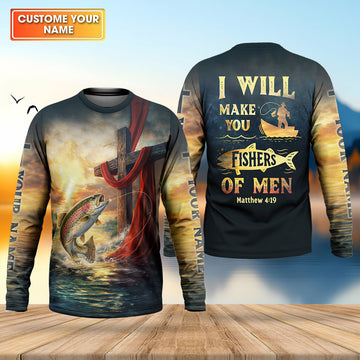 Maxcorners I Will Make You Fishers Of Men Shirt, Personalized Christian Fishing Long Sleeve, Fishing UPF Shirts, Trout Shirt