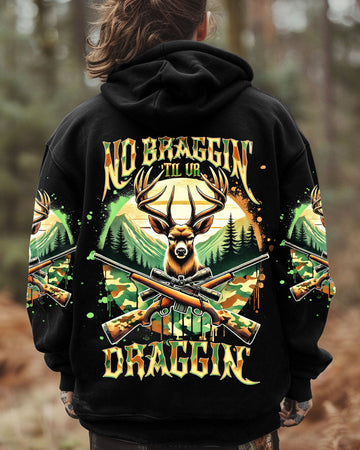Maxcorners No Bragging Until You're Dragging Deer Hunting All Over Print LM1601