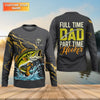 Maxcorners Full Time Dad - Part Time Hooker Fishing Shirt, Fishing UPF Shirts, Funny Fishing Shirt