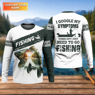 Maxcorners Personalized Funny Fishing Shirt, I Google My Symptoms Need To Go Fishing, Fishing UPF Shirts