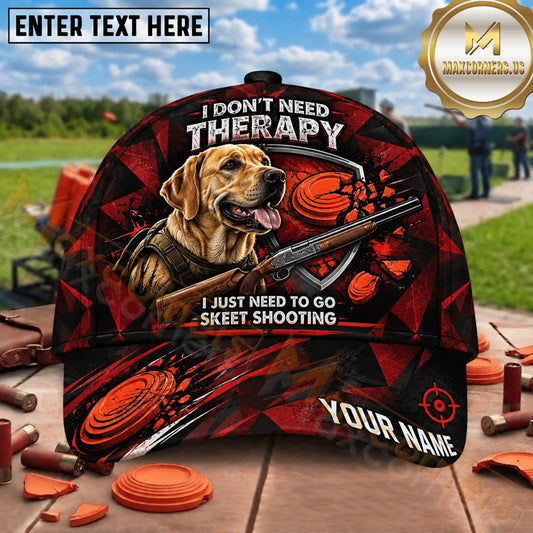 Maxcorners I Don’t Need Therapy Labrador Skeet Shooter Trap Shooting Personalized Name 3D Cap