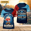 Maxcorners A Bad Day Fishing Is Better Than A Good Day At Work Fishing UPF Shirts, Funny Fishing Shirt