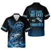 Maxcorners We Came We Saw We Conquered, Casting Fish, SPF Shirt, Custom Fishing Shirt, Men Long Sleeve Shirt