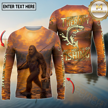 Maxcorners Fishing Sunset Lake Bigfoot Fisherman I Don’t Need Therapy I Just Need To Go Personalized Name, Team Name 3D Long Sleeve Shirt (Mahi-mahi, Tuna, Chinook, Marlin, Striped Bass, Salmon)