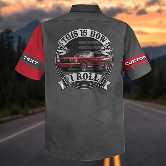 This Is How I Roll - Custom Photo Classic Car Shirt - Personalized Name Car Hawaiian Shirt Shirt