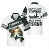 Maxcorners Personalized Funny Fishing Shirt, I Google My Symptoms Need To Go Fishing, Fishing UPF Shirts