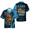 Maxcorners A Fish Or A Buzz I'm Catching Something Funny Fishing Shirt, SPF Shirt For Men, Gift For Fisherman