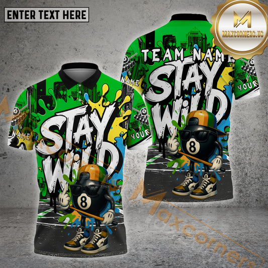 Maxcorners Billiard 8 Ball Cool Graffiti Stay Wild Multicolor Options Personalized Name, Team Name 3D Shirt (4 Colors)