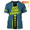 Maxcorners Big Dink Energy Pickleball Shirt, Funny Pickleball Polos, Custom Name Pickleball Shirt LM0509