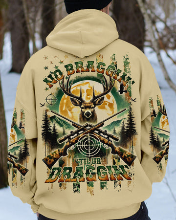 Maxcorners (Hot Deal) No Bragging Until You're Dragging Deer Hunting All Over Print LM1601