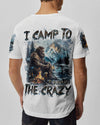 Maxcorners (Hot Deal) I Camp To Burn Off The Crazy Bigfoot All Over Print LM1601