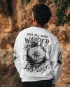 Maxcorners Not All Who Wander Are Lost All Over Print LM2101