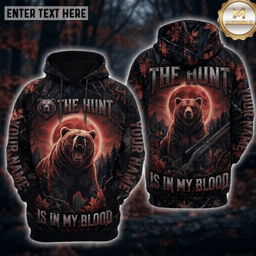 Maxcorners Bear Hunting The Hunt Is In My Blood Roaring Bear Blood Moon Rifle Forest Camo Personalized Hoodie Custom Name 3D Shirt