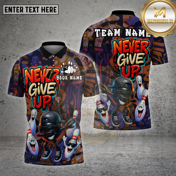 Maxcorners Bowling Shirt Graffiti  Never Give Up Multioptions Personalized Name, Team Name Unisex 3D Shirt (4 Colors)