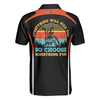 Max Corners Everything Will Kill You So Choose Something Fun Golf 3D Custom Polo Shirt